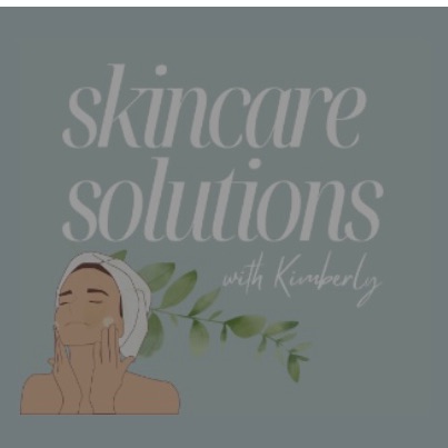 Skincare Solutions With Kimberly